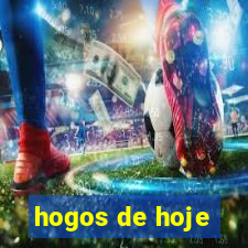 hogos de hoje